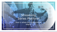 Streaming Series Platform by Slidesgo.pptx